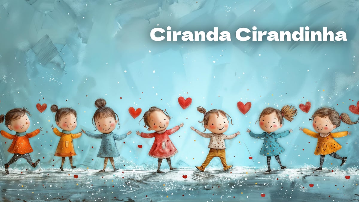 Ciranda Cirandinha, cantiga de roda