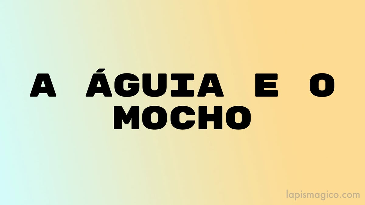 A águia e o mocho, fábula (duas versões)