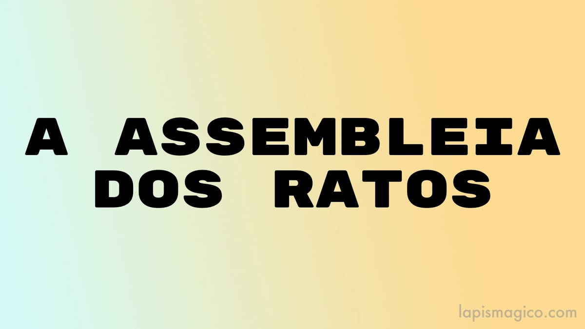 A Assembleia dos Ratos ou a Reunião Geral dos Ratos