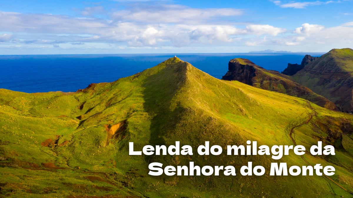 O Milagre da Senhora do Monte