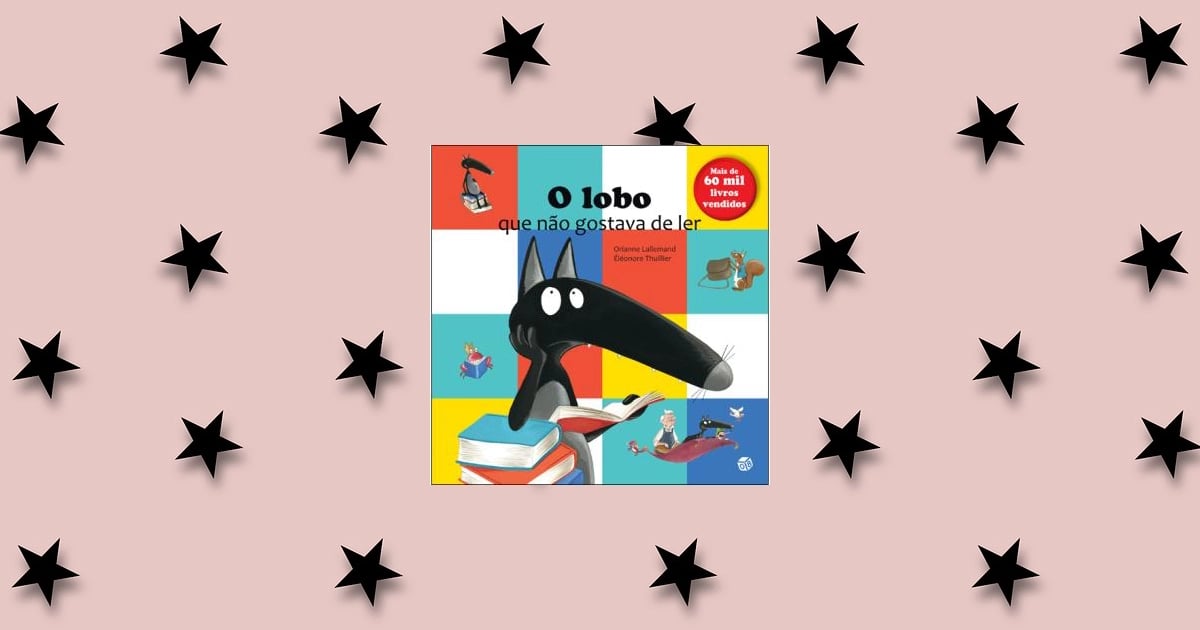 O Lobo Que Não Gostava de Ler, livro de Orianne Lallemand
