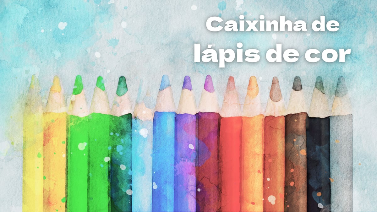 Caixinha de Lápis de Cor (música e letra)