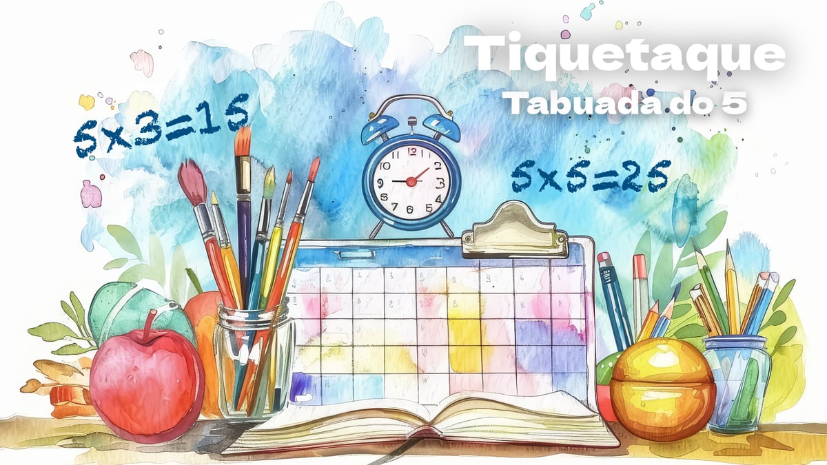 As horas e a tabuada do 5 (Maria de Vasconcelos)