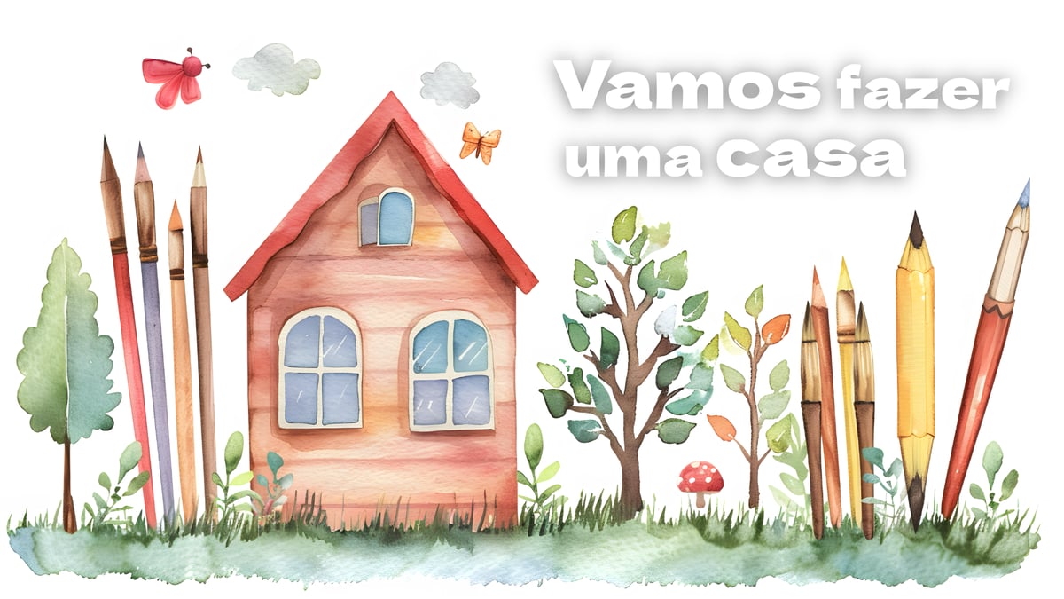 Vamos fazer uma casa (música e letra)