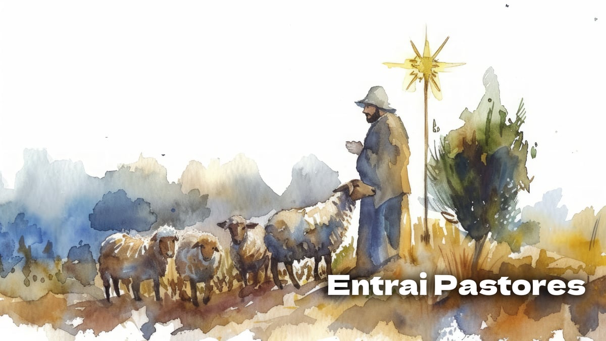 Canção Entrai Pastores, música e letra