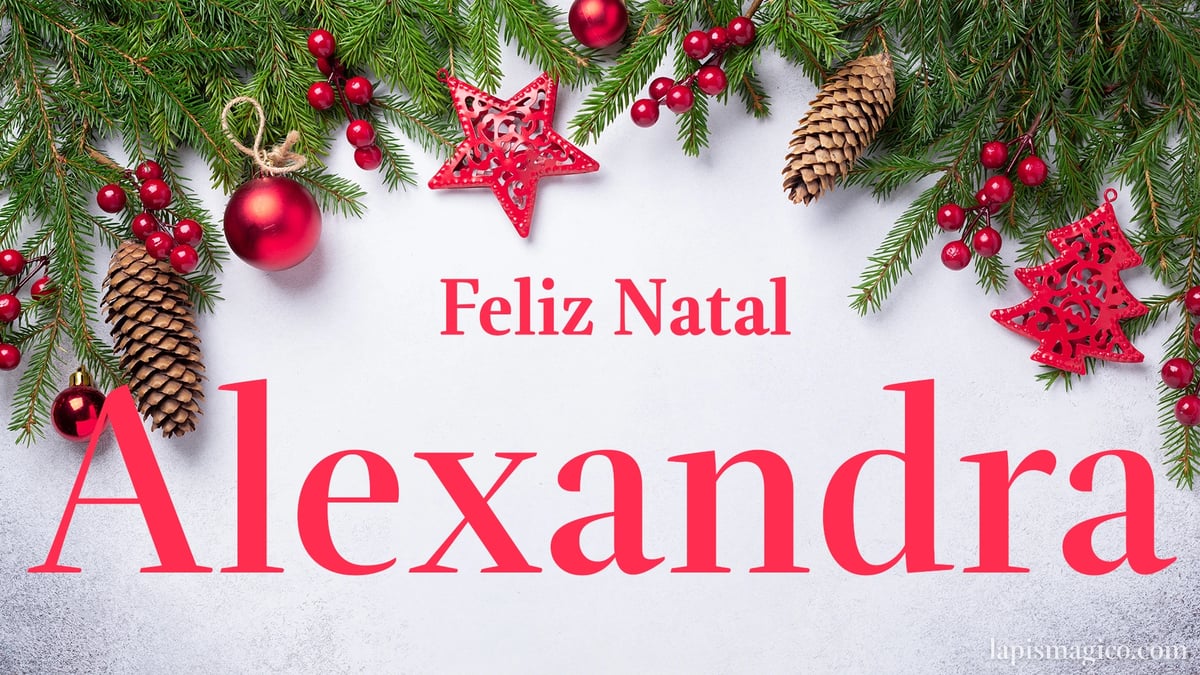 Oh Alexandra, cinco postais de Feliz Natal Postal com o teu nome