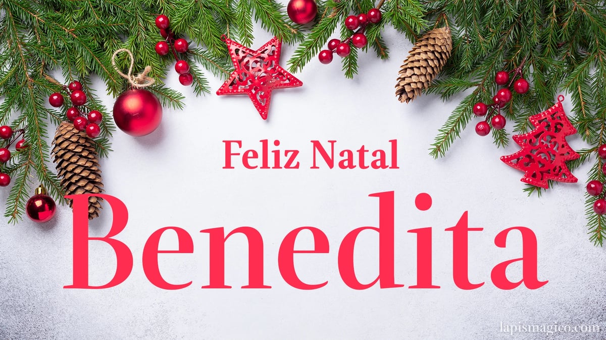 Oh Benedita, cinco postais de Feliz Natal Postal com o teu nome