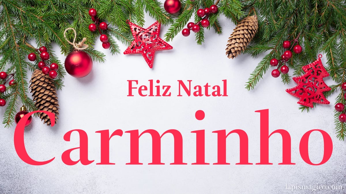 Oh Carminho, cinco postais de Feliz Natal Postal com o teu nome