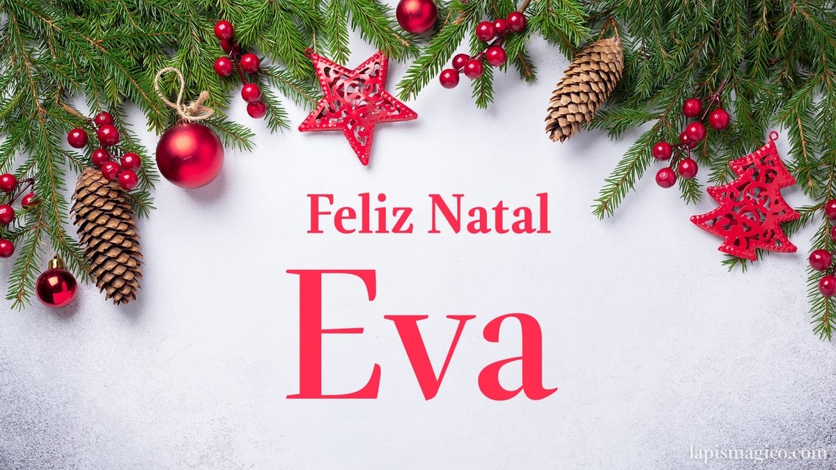 Oh Eva, cinco postais de Feliz Natal Postal com o teu nome