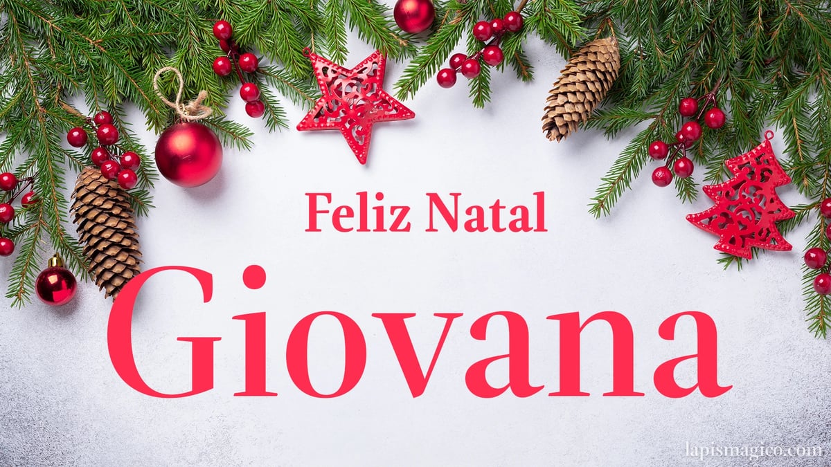 Oh Giovana, cinco postais de Feliz Natal Postal com o teu nome