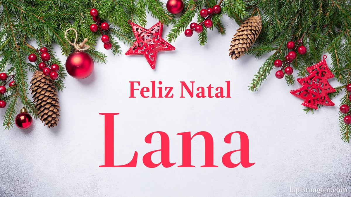 Oh Lana, cinco postais de Feliz Natal Postal com o teu nome