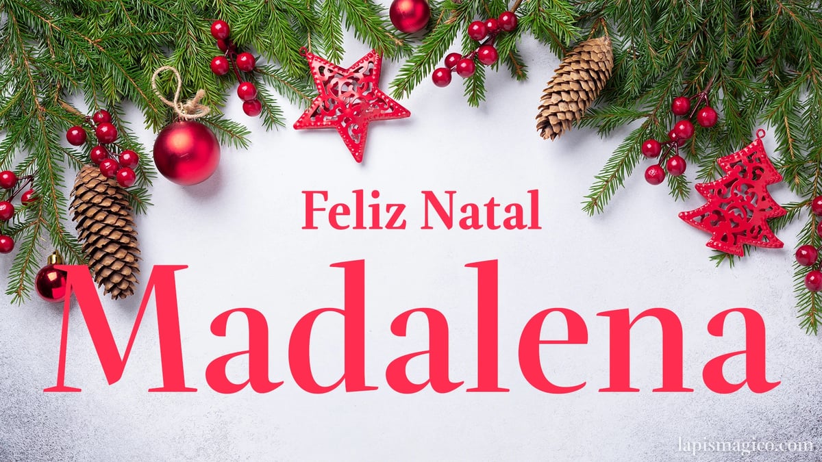 Oh Madalena, cinco postais de Feliz Natal Postal com o teu nome