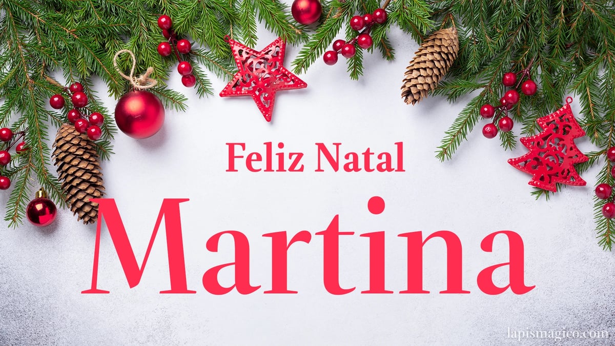 Oh Martina, cinco postais de Feliz Natal Postal com o teu nome