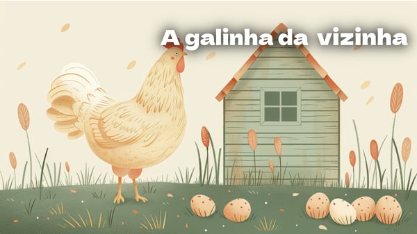 A Galinha do Vizinho, cantiga de roda