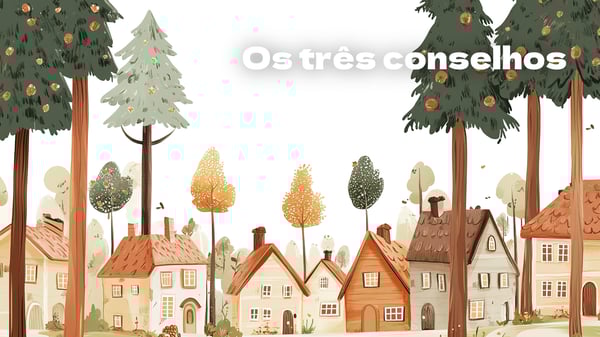 Os três conselhos, um conto tradicional português de Teófilo Braga