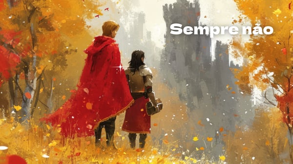 Sempre Não, conto tradicional sobre uma aventura amorosa