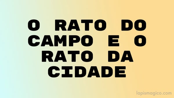 O rato do campo e o rato da cidade, fábula de La Fontaine