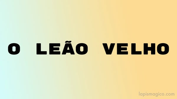 O leão velho, fábula de La Fontaine e moral da história