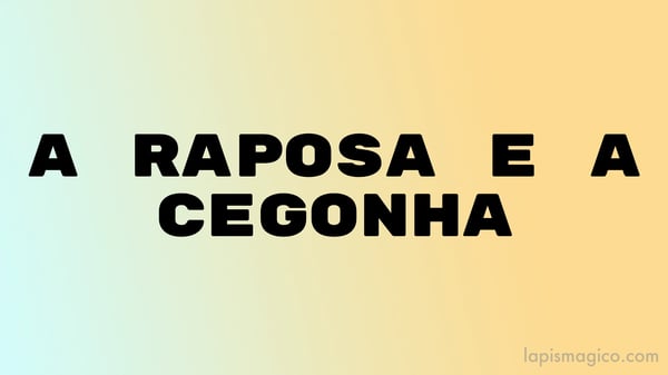 A raposa e a cegonha, fábula de La Fontaine