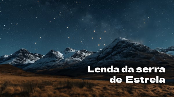 Lenda da Serra de Estrela
