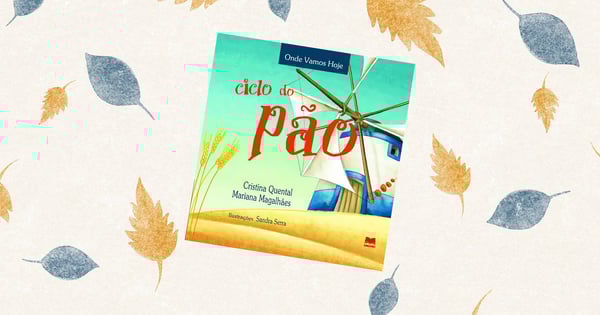 Ciclo do Pão, livro de Cristina Quental e Mariana Magalhães