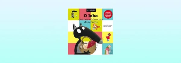 O Lobo que Descobriu o País dos Contos, livro de Orianne Lallemand