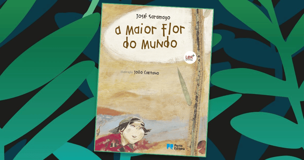 A Maior Flor do Mundo, livro de José Saramago