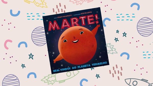 Marte! Bem-vindos ao Planeta Vermelho, livro de Stacy McAnulty