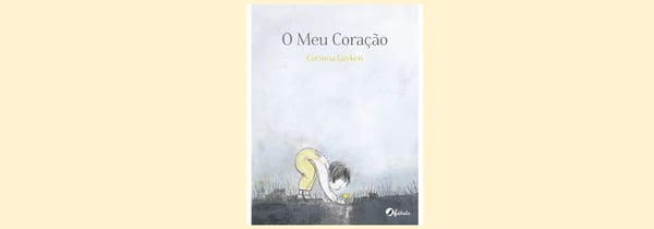O Meu Coração, livro de Corinna Luyken para crianças
