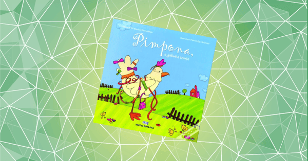 Pimpona a Galinha Tonta, livro de M.ª Carolina Pereira Rosa