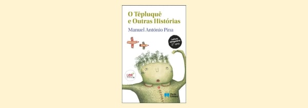 O Têpluquê e Outras Histórias, livro de Manuel António Pina