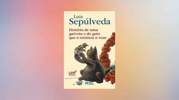 História de uma gaivota e do gato que a ensinou a voar, de Luís Sepúlveda