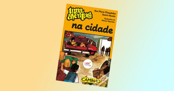 Uma Aventura na Cidade,volume 1, de Ana Maria Magalhães e Isabel Alçada