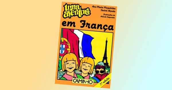 Uma Aventura em França,volume 28, de Ana Maria Magalhães e Isabel Alçada