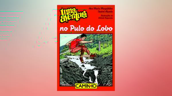 Uma Aventura no Pulo do Lobo, volume 52, de Ana Maria Magalhães e Isabel Alçada