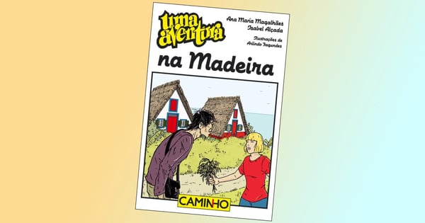 Uma Aventura na Madeira, volume 58, de Ana Maria Magalhães e Isabel Alçada