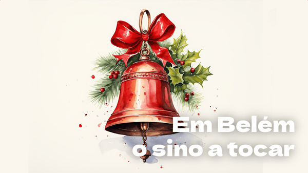 Em Belém o sino a tocar (música e letra)