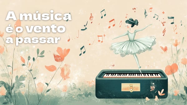 A Música é o Vento a Passar, música e letra