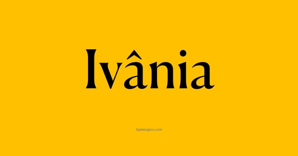 Nome Ivânia, ficha divertida com pontilhado para crianças