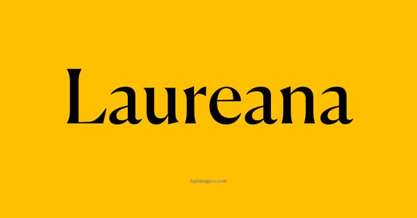 Nome Laureana, ficha divertida com pontilhado para crianças