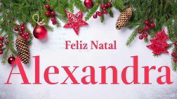 Oh Alexandra, cinco postais de Feliz Natal Postal com o teu nome