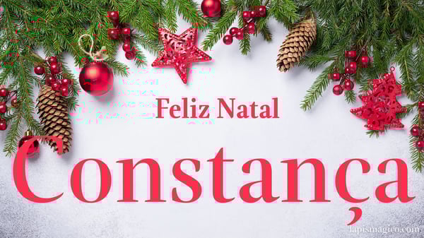 Oh Constança, cinco postais de Feliz Natal Postal com o teu nome
