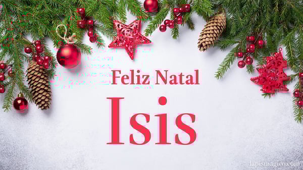 Oh Isis, cinco postais de Feliz Natal Postal com o teu nome