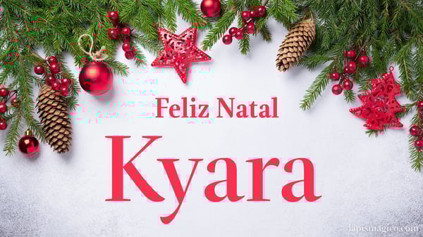 Oh Kyara, cinco postais de Feliz Natal Postal com o teu nome