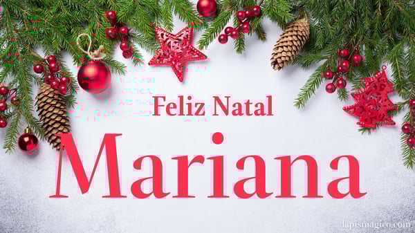 Oh Mariana, cinco postais de Feliz Natal Postal com o teu nome