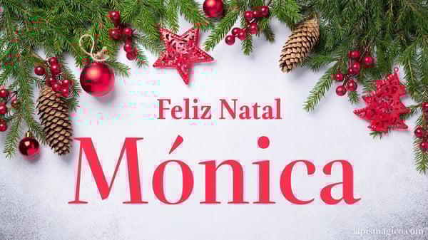 Oh Mónica, cinco postais de Feliz Natal Postal com o teu nome