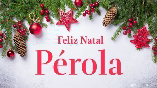 Oh Pérola, cinco postais de Feliz Natal Postal com o teu nome