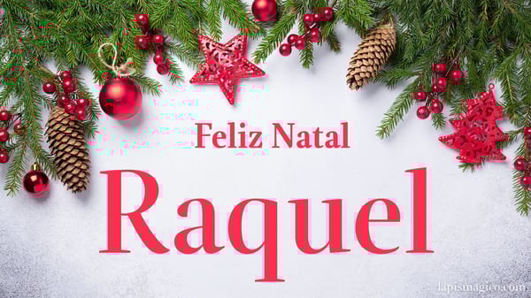 Oh Raquel, cinco postais de Feliz Natal Postal com o teu nome