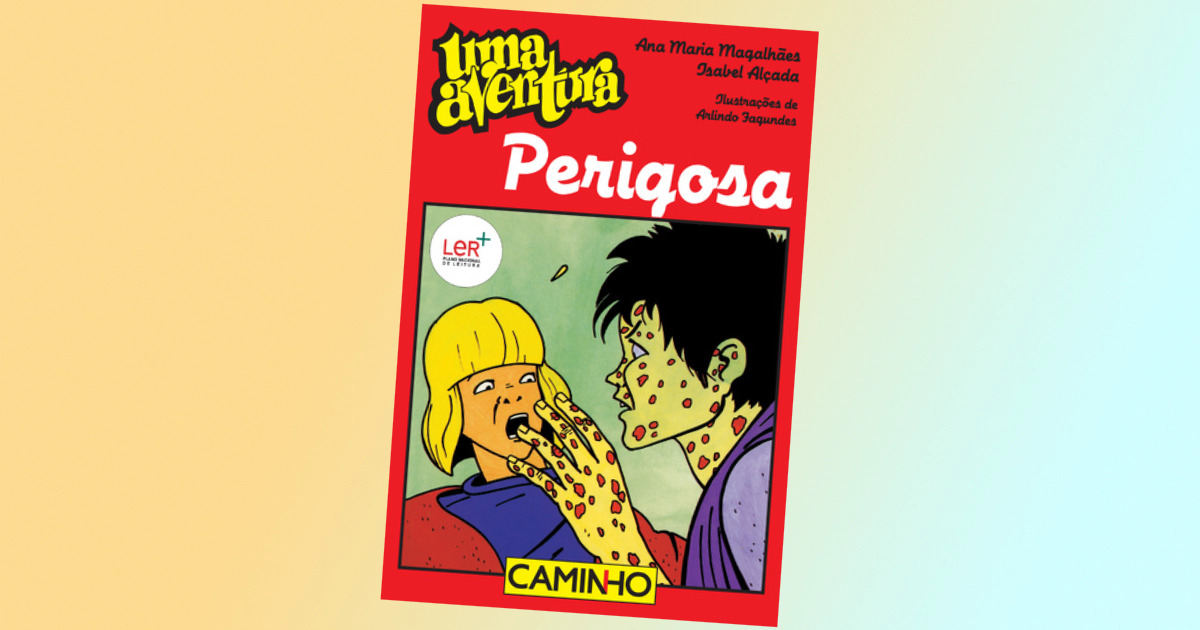 Uma Aventura Perigosa livro de Ana Maria Magalhães e Isabel Alçada