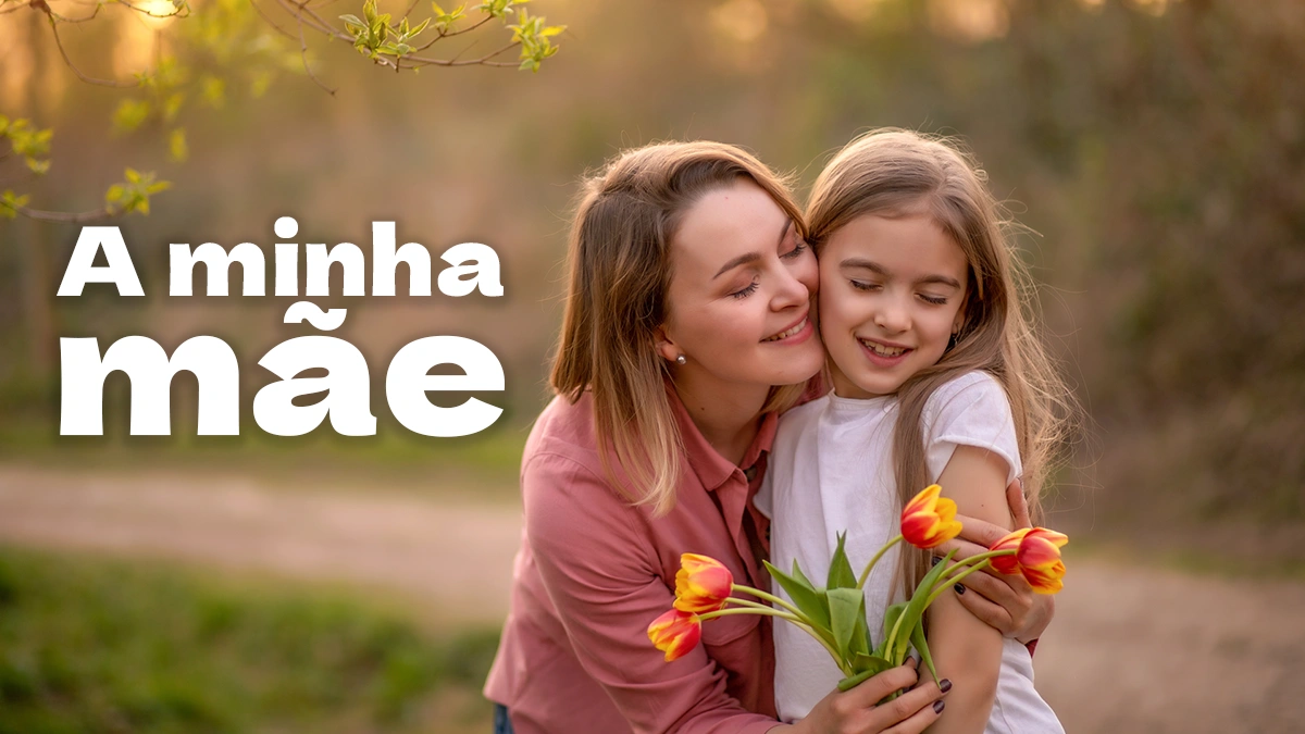 A minha mãe, música e letra (Tucantar)